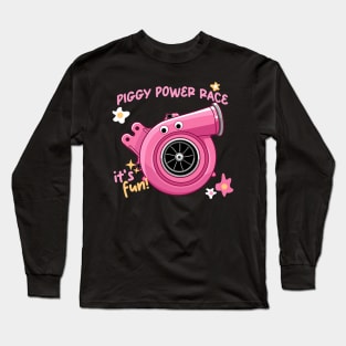 Piggy Turbo "Piggy Power Race" Long Sleeve T-Shirt